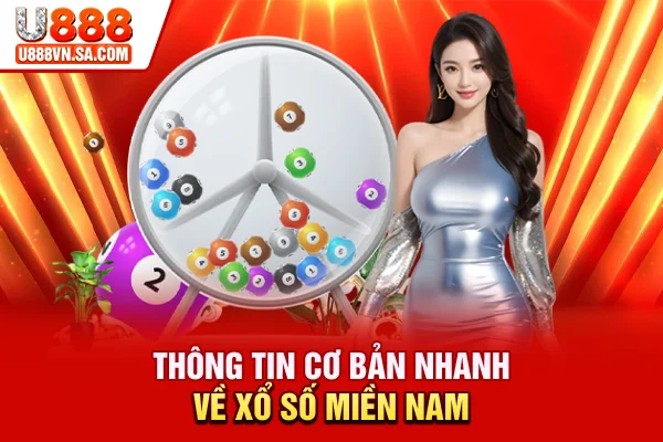 Xổ Số Miền Nam - Cách Chơi Và Lịch Quay Mới Nhất % Thông tin cơ bản nhanh về xổ số miền Nam